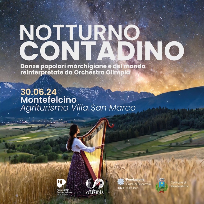 NOTTURNO CONTADINO ORCHESTRA OLIMPIA PRESENTA UNA NUOVA RASSGNA MUSICALE NELL'AMBITO DI «50X50 CAPITALI AL QUADRATO